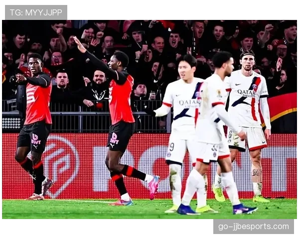 雷恩3-1爆冷终结巴黎圣日耳曼七连胜,跑动距离优势成关键 雷恩3-1爆冷终结巴黎圣日耳曼七连胜,跑动距离优势成关键